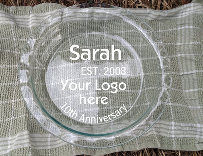 Personalized Etched Employee Anniversary - Company Logo - 9.5" Deep Dish Pie Plate - Pyrex Pie Plate - Custom Gift