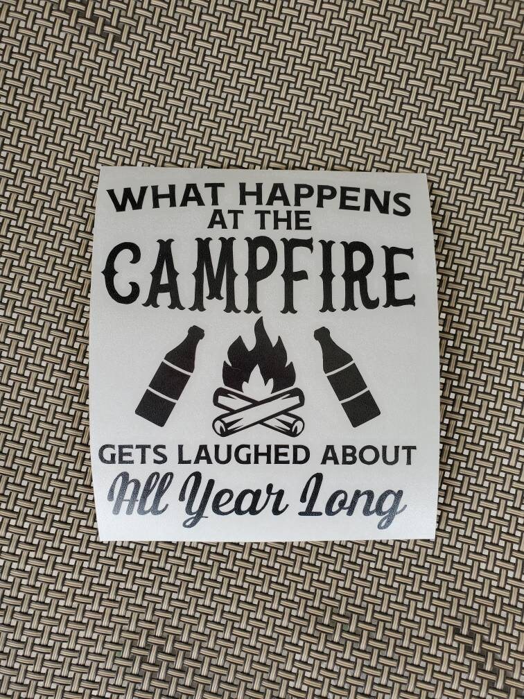 RV Camping Bucket decal / What happens at the campsite - Vinyl Decal Many color and size options