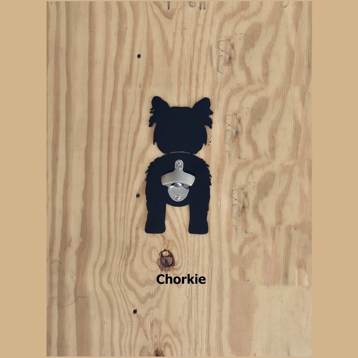 Chorkie, Dog Butt Bottle Opener, Wall Hanger, Gift Idea, Powder Coated